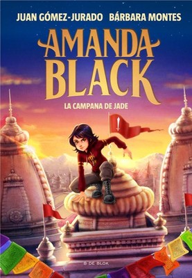 La campana de Jade / Jades Bell (AMANDA BLACK) (Spanish Edition) by Gomez-Jurado