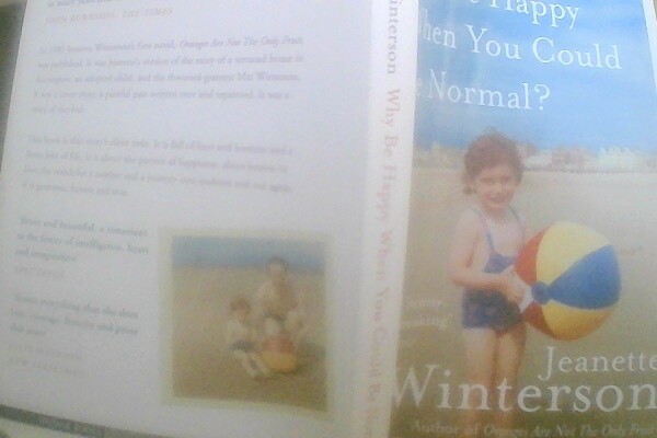 Why Be Happy When You Could Be Normal? by Jeanette Winterson (Paperback, 2012)