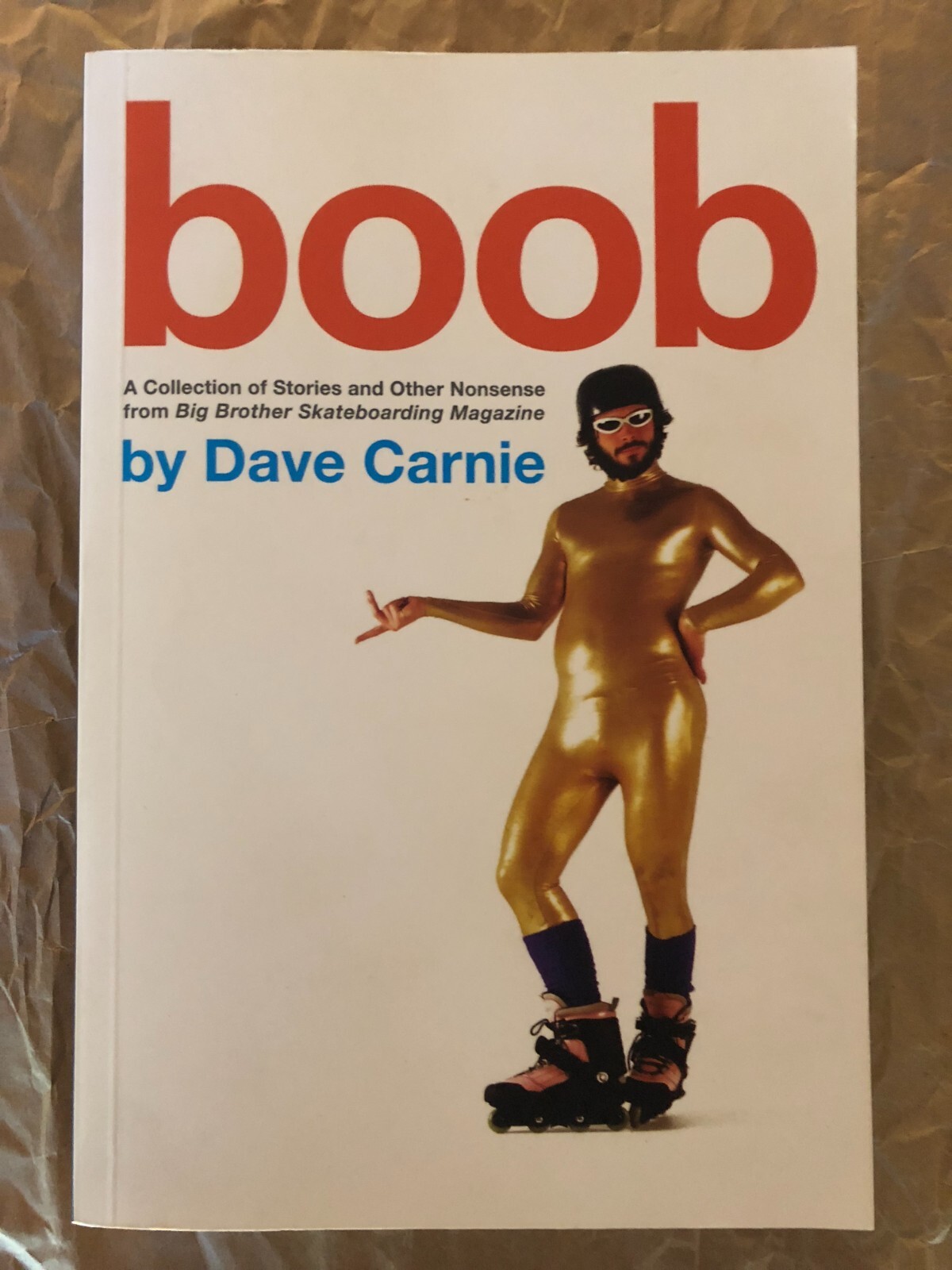 boob セール by Dave Carnie スケートボード ブック Boob - A Book by