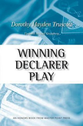 Winning Declarer Play by Dorothy Hayden Truscott (2013, Trade Paperback)