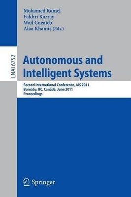 Autonomous and Intelligent Systems - 9783642215377