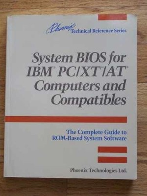System BIOS for IBM PC/XT/AT - Hardcover, by Phoenix Technologies - Acceptable