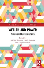Wealth and Power: Philosophical Perspectives by Michael Bennett Hardcover Book