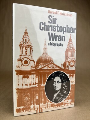 Sir Christopher Wren: A Biography, Harold F. Hutchison, Readers Union, 1976