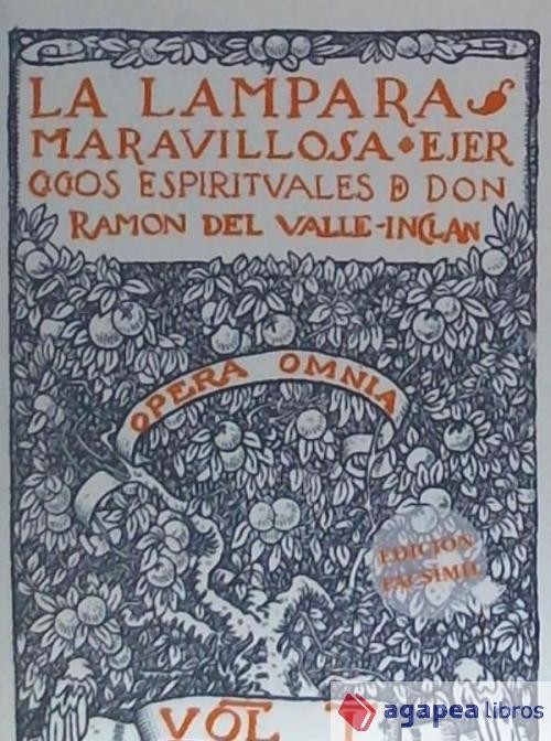 LA LÁMPARA MARAVILLOSA . Ejercicios espirituales de don Ramón del Valle-Inclán