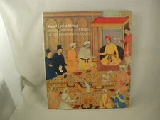 Pearls on a String Artists Patrons Poets at the Great Islamic Courts