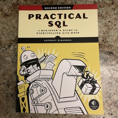 Practical SQL, 2nd Edition Paperback by DeBarros Anthony