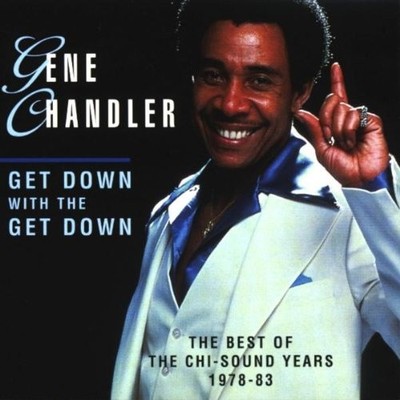 GENE CHANDLER - Get Down With The Get Down - CD - Import - **NEW/ STILL SEALED**