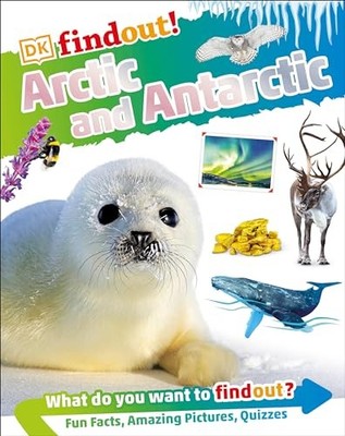 Arctic And Antarctic (DK Find - VERY GOOD