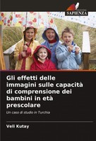 Veli Kutay | Gli Effetti Delle Immagini Sulle Capacità Di Comprensione Dei...