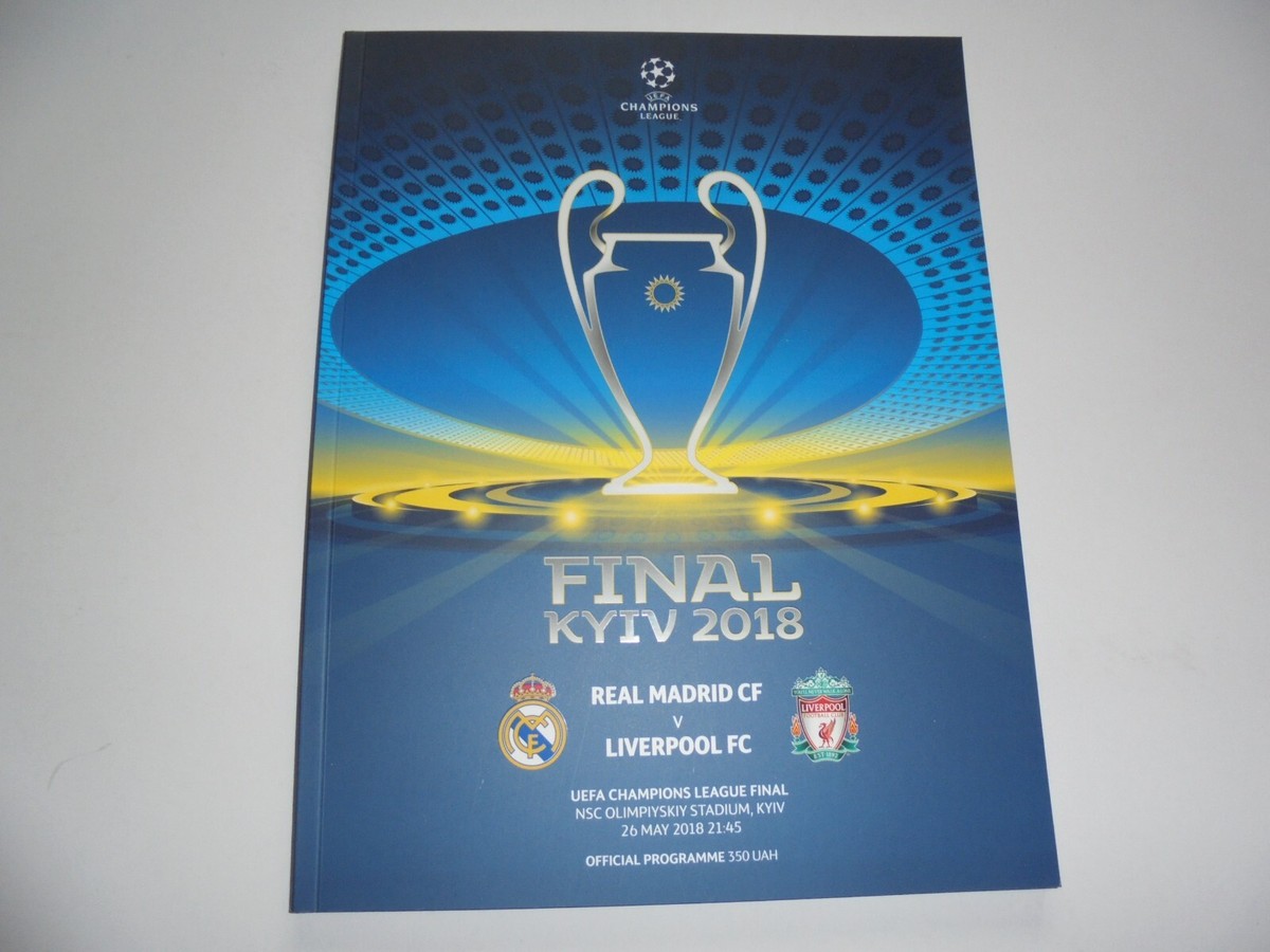 2018 CHAMPIONS LEAGUE FINAL LIVERPOOL v REAL MADRID -PROGRAMME
