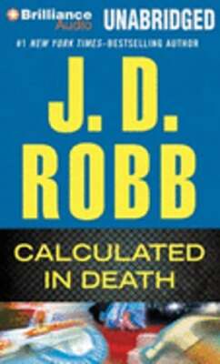 Calculated in Death by J D Robb: Used Audiobook