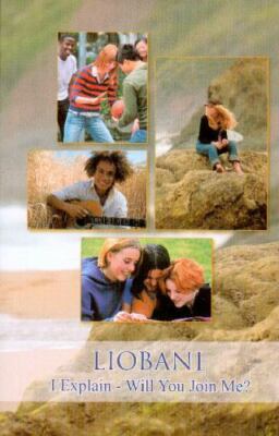 Liobani : I Explain - Will You Join Me?, Paperback by Gabriele Publishing, Ho...