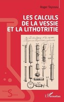 Les Calculs De La Vessie Et La Lithotritie Roger Teyssou