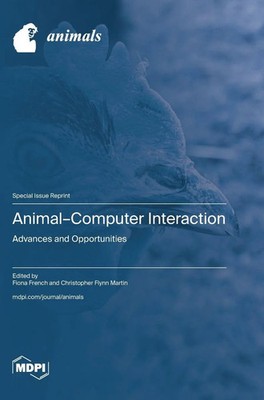 Animal-Computer Interaction | Buch | Englisch (2025) | MDPI AG