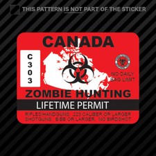 Canada Zombie Hunting Permit Sticker Self Adhesive Vinyl Outbreak Response Team Canada Zombie Hunting Permit Sticker Self Adhesive Vinyl Outbreak Response Team