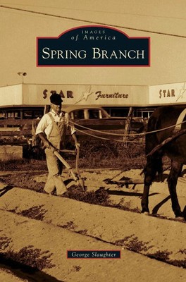 George Slaughter | Spring Branch | Buch | Englisch (2011) | Gebunden
