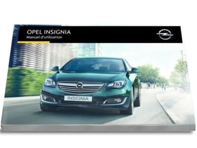 Opel Insignia 2013 - 2016 Notice d'Utilisation Français