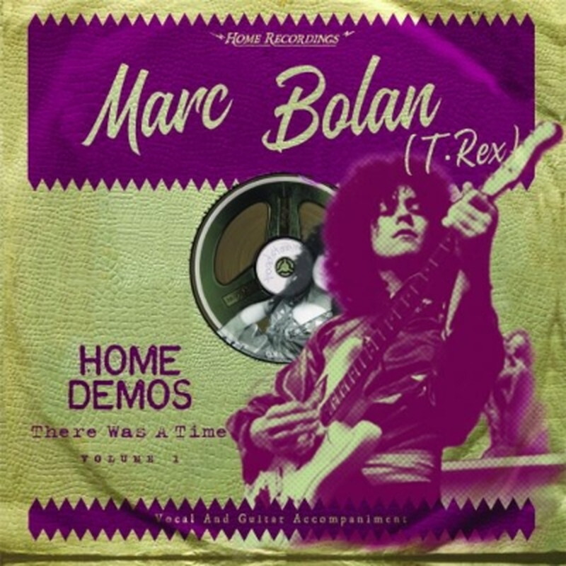 Марк Болан/Marc Bolan The Home Demos Vol.1. было время, TEJI37046 Новый альбом