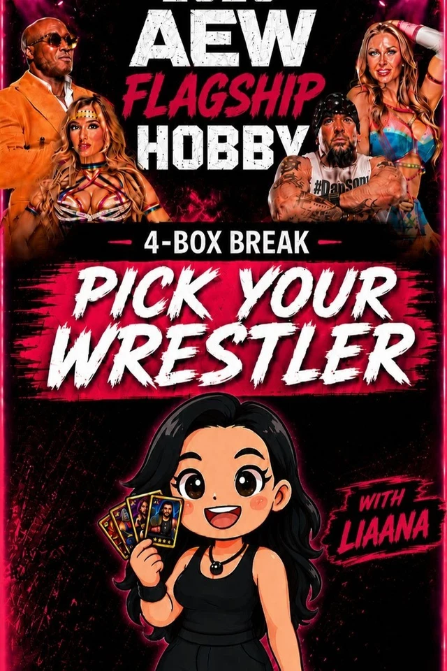 2026 AEW FLAGSHIP HOBBY BREAK - 4 BOXES - PICK YOUR WRESTLER - WITH LIAANA