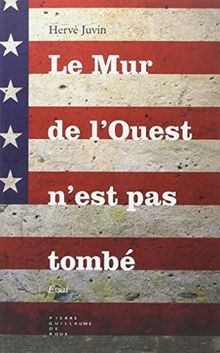 Le Mur de lOuest nest pas tombé von Hervé Juvin | Buch | Zustand gut