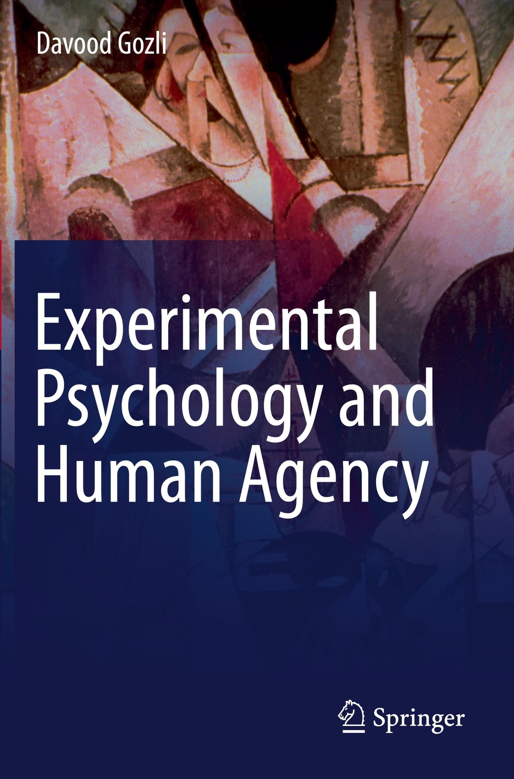 Thumbnail - Experimental Psychology And Human Agency | Davood Gozli | Englisch |