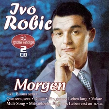 Ivo Robic Morgen-50 Große Erfolge (CD) (UK IMPORT)