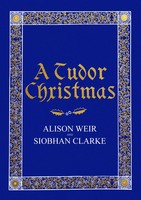 A Tudor Christmas | Alison Weir (U. A.) | Englisch | Buch | Gebunden | 2018