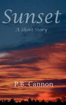 P. B. Cannon | Sunset | Taschenbuch | Englisch (2022) | A Short Story