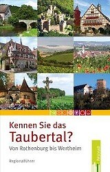 Thumbnail - Kennen Sie Das Taubertal Von Rothenburg Bis Wertheim? | Buch |
