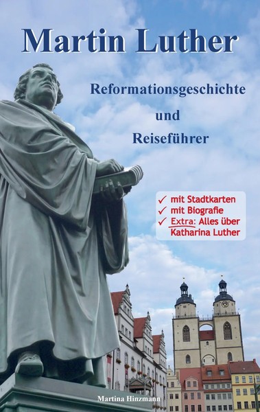 Martin Luther - Reformationsgeschichte Und ReisefüHrer | Martina Hinzmann | Buch-image