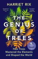 The Genius Of Trees | How Trees Mastered The Elements And Shaped The World | Rix