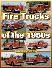 Fire Trucks Ford Gmc Dodge Reo Diamond T Federals Maxim Chevy Inter Of The 1950S