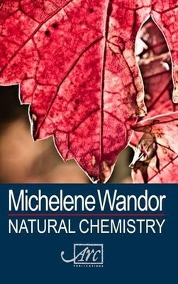 Michelene Wandor Natural Chemistry (Paperback) (UK IMPORT)