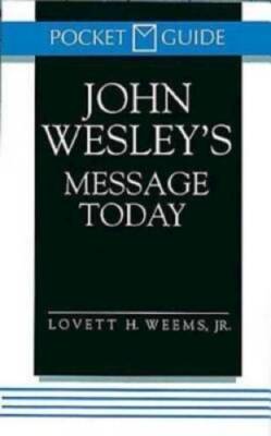 John Wesley's Message Today (Pocket Guide) - Paperback - VERY GOOD