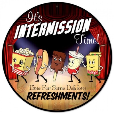 Intermission Time Cinema Kino Pause Snack Werbung Retro Sign Blechschild Schild