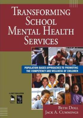 Transforming School Mental Health Services: Population-Based Approac - VERY GOOD