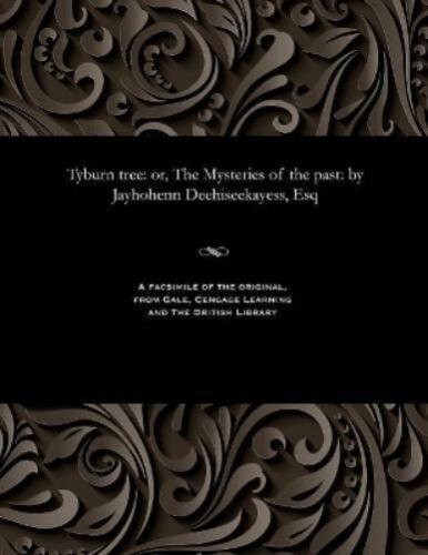 Jayhohenn Esq Deehiseekayess Tyburn Tree (Paperback) - Zdjęcie 1 z 1