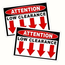 Low Clearance Warning Safety Sticker OSHA Warehouse Dock Shelf Rack Truck Decal