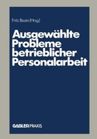AusgewäHlte Probleme Betrieblicher Personalarbeit Fritz Bisani