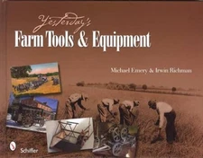 Antique Farm Tools Primitives Implements Devices & Equipment Collector Guide