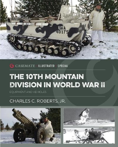 The 10th Mountain Division in World War II by Charles C Roberts - 9781636246055