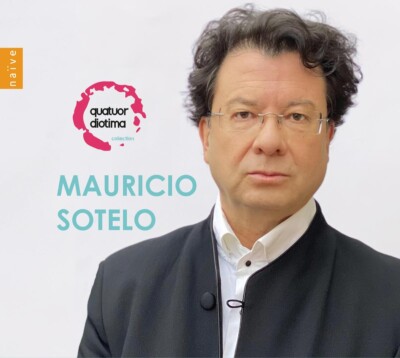 Quatuor Diotima / Mauricio Sotelo String Quartets