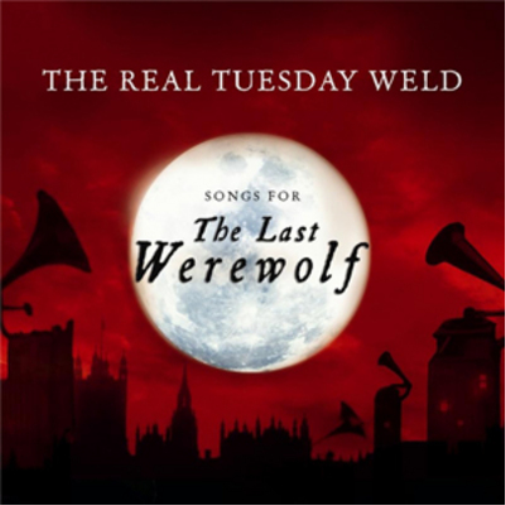 The Real Tuesday Weld The Last Werewolf (Songs For) (CD) Album