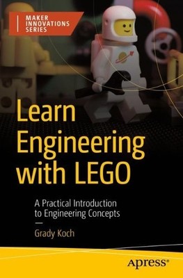 Learn Engineering with LEGO - 9781484292822