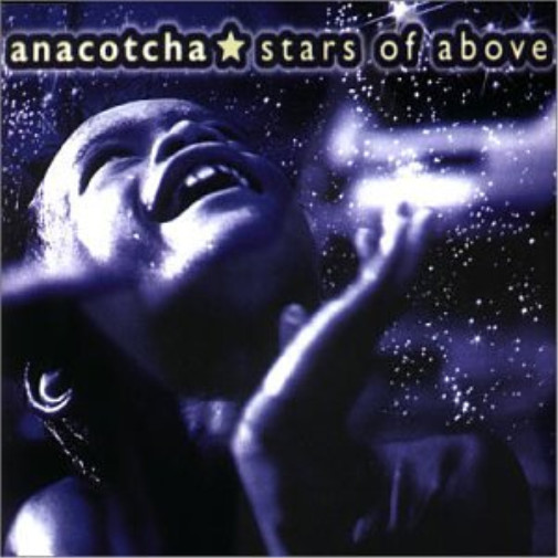 Anacotcha Stars of Above (CD) (ИМПОРТ из Великобритании)
