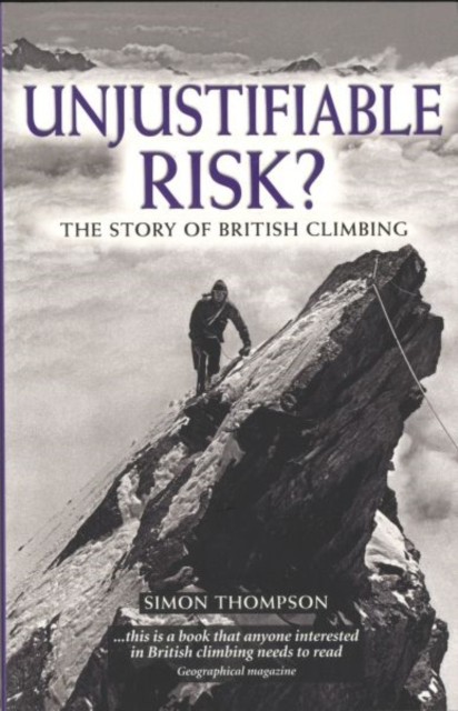 Unjustifiable Risk? : The Story of British Climbing - Image 2