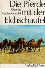 Goodall, Pferde m Elchschaufel, Schicksal Trakehner, Gestüt Trakehnen Ostpreußen