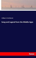 Song And Legend From The Middle Ages William D. Mcclintock