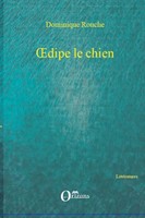 Dominique Rouche | Oedipe Le Chien | Taschenbuch | FranzöSisch (2020) | 204 S.